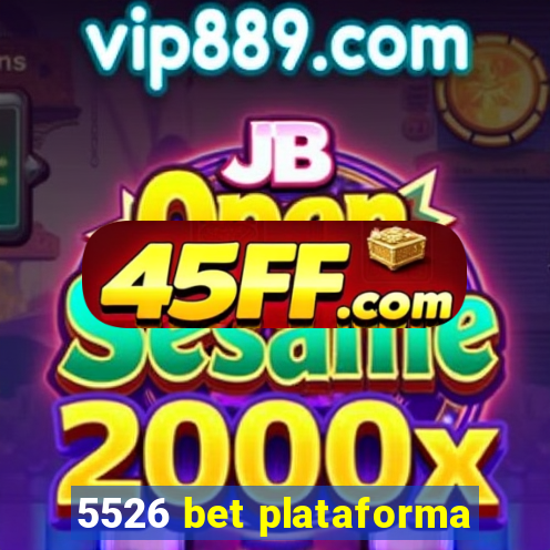 5526 bet plataforma